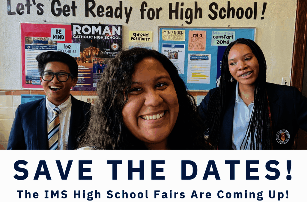 Announcing the 2024 IMS High School Readiness Fairs!
