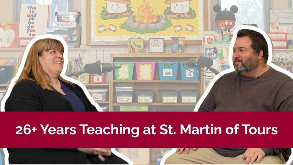 You’ll Always Be One of My Kids: A Conversation with St. Martin of Tours Teachers, Christine & Rick Conti